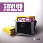 Star 69 Extended Mixes Vol. 5