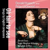 Oh Fair to See - Songs by English Composers / Donald Kaasch
