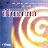 Illumina / Timothy Brown, Clare College Choir