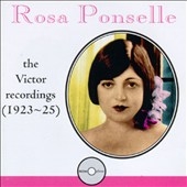 Rosa Ponselle - The Victor Recordings (1923-25)