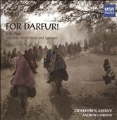 For Darfur! - Irin Ajo and other Sacred Songs and Spirituals / Odekhiren Amaize, Andrew Gordon For Darfur! - Irin Ajo and other Sacred Songs and Spirituals / Odekhiren Amaize, Andrew Gordon