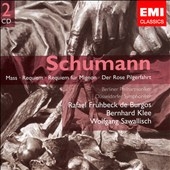 SCHUMANN:REQUIEM/DER ROSE PILGERFAHRT/MESSE OP.147:BERNHARD KLEE(cond)/FRUHBECK DE BURGOS(cond)/WOLFGANG SAWALLISCH(cond) SCHUMANN:REQUIEM/DER ROSE PILGERFAHRT/MESSE OP.147:BERNHARD KLEE(cond)/FRUHBECK DE BURGOS(cond)/WOLFGANG SAWALLISCH(cond)