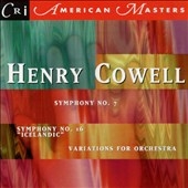 American Masters -Cowell: Symphony no 7, Symphony no 16, etc American Masters -Cowell: Symphony no 7, Symphony no 16, etc