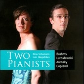 Two Pianists - Brahms, Lutoslawski, Arensky, Copland Two Pianists - Brahms, Lutoslawski, Arensky, Copland