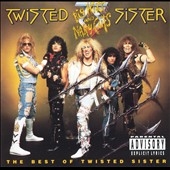 Big Hits And Nasty Cuts: Best Of Twisted Sister