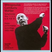 Mitropoulos Conducts Mahler: Symphonies 1, 3, 5, 6, 8, 9, 10 Mitropoulos Conducts Mahler: Symphonies 1, 3, 5, 6, 8, 9, 10