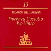 Martini & Rossi Concert Series -Fiorenza Cossotto, Ivo Vinco