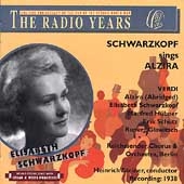 The Radio Years - Schwarzkopf sings Alzira The Radio Years - Schwarzkopf sings Alzira