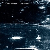 Chris Potter/The Sirens[52794579]