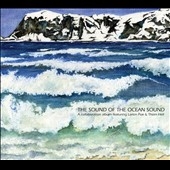 The Sound Of The Ocean Sound: A Collaboration