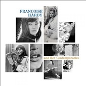 Francoise Hardy And Her Contemporaries