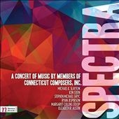 Spectra: A Concert of Music by Members of Connecticut Composers, Inc.