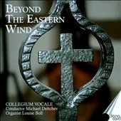 Beyond the Eastern Wind - Eastern European Choir Works Beyond the Eastern Wind - Eastern European Choir Works