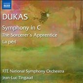 Dukas: Symphony in C; The Sorcerer's Apprentice; La peri