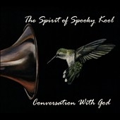 The Spirit of Spooky Kool: Conversation with God *