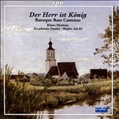 Der Herr ist Konig - Baroque Bass Cantatas from Mugeln Archive