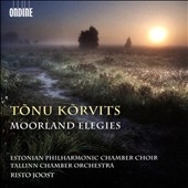 Tonu Korvits: Moorland Elegies Tonu Korvits: Moorland Elegies