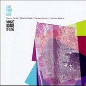 I Am Three & Me Mingus' Sounds of Love I Am Three & Me Mingus' Sounds of Love