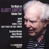 The Music of Elliott Carter Vol 4 / Speculum Musicae, et al