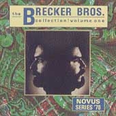 The Brecker Brothers Collection, Vol. 1