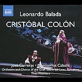 L.Balada: Cristobal Colon / Theo Alcantara, Liceu Grand Theatre Orchestra & Chorus, Jose Carreras, etc