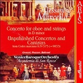 A. Marcello: Concerto for Oboe, etc / Grazzi, Pozzer, et al A. Marcello: Concerto for Oboe, etc / Grazzi, Pozzer, et al