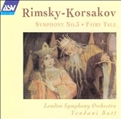 Rimsky-Korsakov: Symphony 3; Fairy Tale