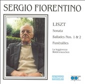 FIORENTINO EDITION VOL.8:LISZT:BALLADES NO.1 S.170/NO.2 S.171/FUNERAILLES/ETC:SERGIO FIORENTINO(p)(10/18-19/1997) FIORENTINO EDITION VOL.8:LISZT:BALLADES NO.1 S.170/NO.2 S.171/FUNERAILLES/ETC:SERGIO FIORENTINO(p)(10/18-19/1997)