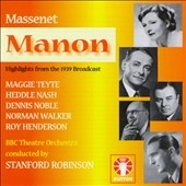 Massenet: Manon - Highlights / Robinson, Teyte, Nash, et al