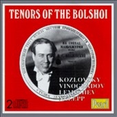 Tenors of the Bolshoi / Kozlovsky, Vinogradov, Lemeshev, etc
