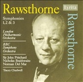 RAWSTHORNE:SYMPHONIES NO.1-NO.3:JOHN PRITCHARD(cond)/LPO/ETC RAWSTHORNE:SYMPHONIES NO.1-NO.3:JOHN PRITCHARD(cond)/LPO/ETC
