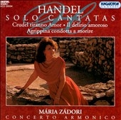 Handel: Solo Cantatas / Maria Zadori, Concerto Armonico Handel: Solo Cantatas / Maria Zadori, Concerto Armonico