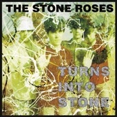 The Stone Roses/Turns into Stone[MUVN69531571]
