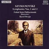 Szymanowski: Symphonies 1 & 2 / Styrja, Polish State PO