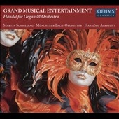 ϥ󥹥륯֥ҥ/Grand Musical Entertainment - Handel for Organ &Orchestra[OC1821]