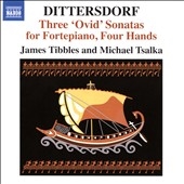 Dittersdorf: Three "Ovid" Sonatas for Fortepiano, Four Hands