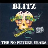 Voice Of A Generation: The No Future Years