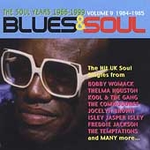Blues And Soul: The Soul Years 1984-1985 Vol 9