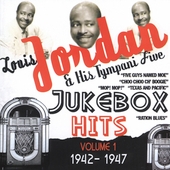 Louis Jordan & His Tympany Five/Jukebox Hits Vol. 1: 1942-1947