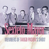 Sexteto Mayor - Members of 'Tango Passion's Show'