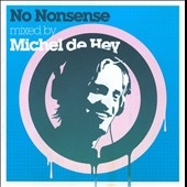 No Nonsense : Mixed By Michel De Hey