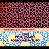 The Music of Philip Glass & Foday Musa Suso - From the Philip Glass Recording Archive Vol.6