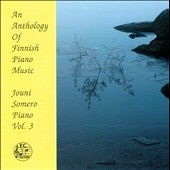 An Anthology of Finnish Piano Music Vol.3 - Composer-Pianists An Anthology of Finnish Piano Music Vol.3 - Composer-Pianists