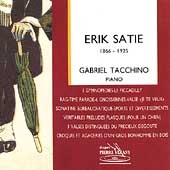 Satie: 3 Gymnopedies, Ragtime, Parade, etc/ Gabriel Tacchino