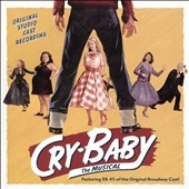 Cry-Baby: The Musical Cry-Baby: The Musical