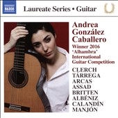 Laureate Series, Guitar: Andrea Gonzalez Caballero - Winner 2016 "Alhambra" International Guitar Competition