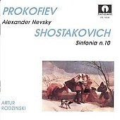 Prokofiev: Alexander Nevsky;  Shostakovich: Symphony no 10