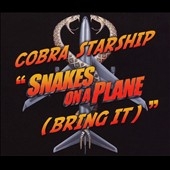 Snakes On A Plane (Bring It)