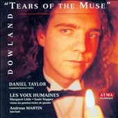 Dowland - Tears of the Muse / Taylor, Martin, Voix Humaines