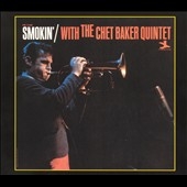 Smokin' With The Chet Baker Quintet